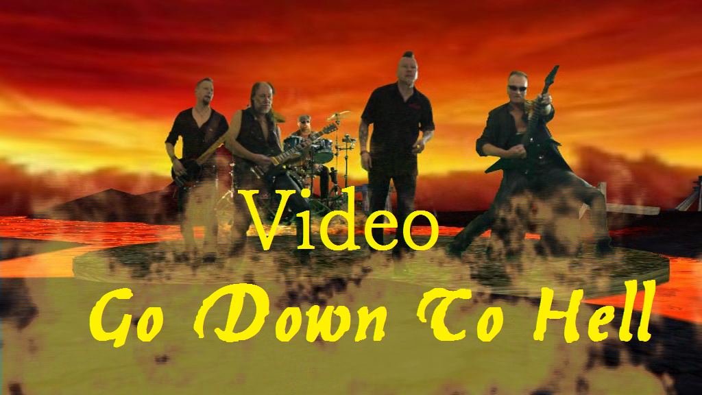 Video Go Down To Hell